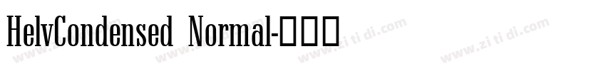 HelvCondensed Normal字体转换 HelvCondensed Normal字体转换